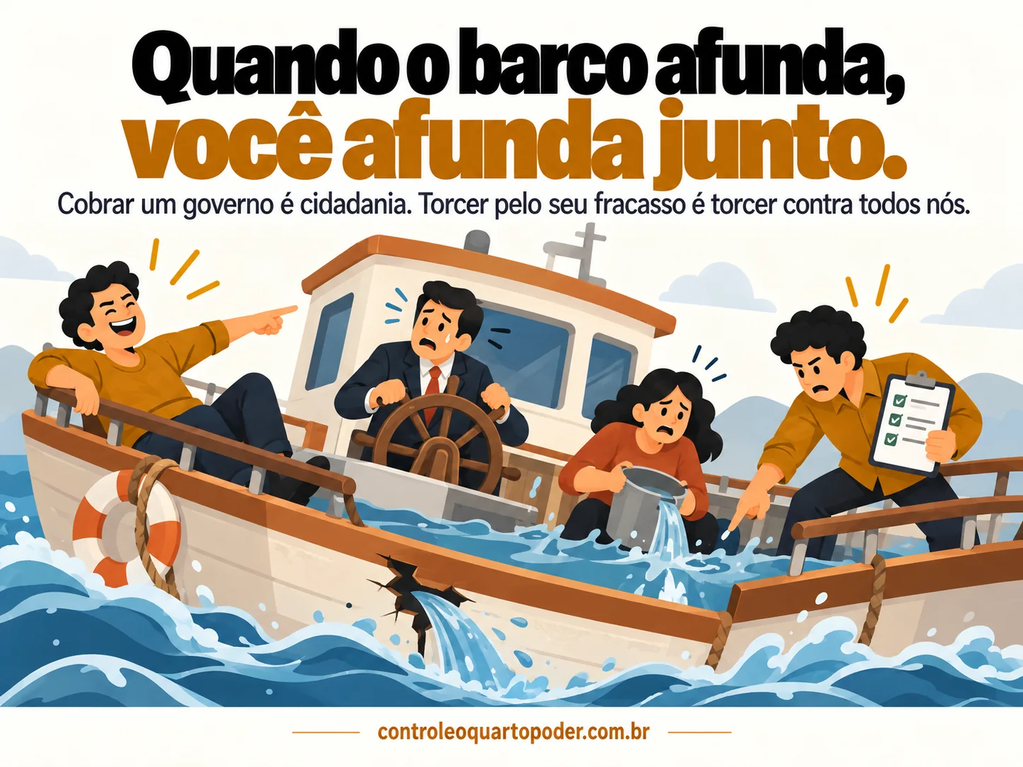 Pessoas em um barco durante tempestade: se o barco afunda, todos sofrem, qualquer que seja sua posição política.